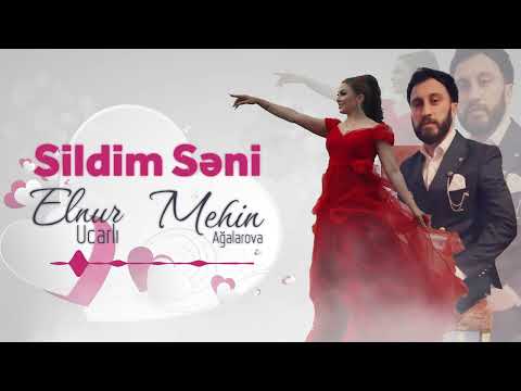 Elnur Ucarlı ft Mehin Agalarova - Sildim Seni 2023