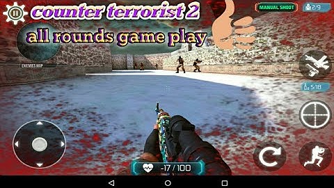 Counter terrorist 2 all rounds game play on android