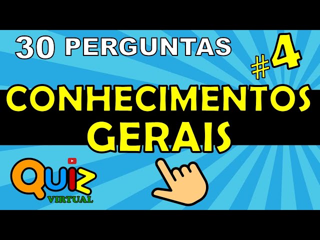 QUIZ VIRTUAL 40  Perguntas de Conhecimentos Gerais Nível Fácil com  respostas comentadas. 