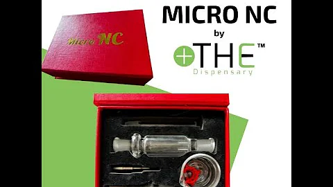 THE Dispensary: How to use MICRO NC