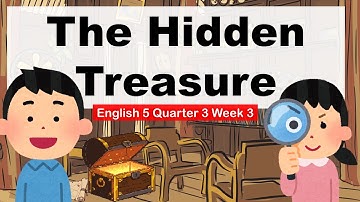 The Hidden Treasure | English 5 Quarter 3 Week 3 Revised K12