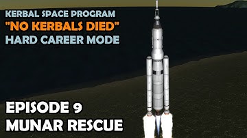 Rescue from the Moon | Hard KSP Career Mode | Episode 9 No Kerbals Died Kerbal Space Program