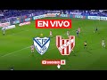 🚨VÉLEZ SARSFIELD VS INSTITUTO (VIVO) - CLAUSURA