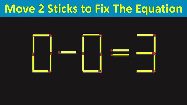 Matchstick Puzzles - Move 2 Sticks To Fix The Equation - 0-0=3