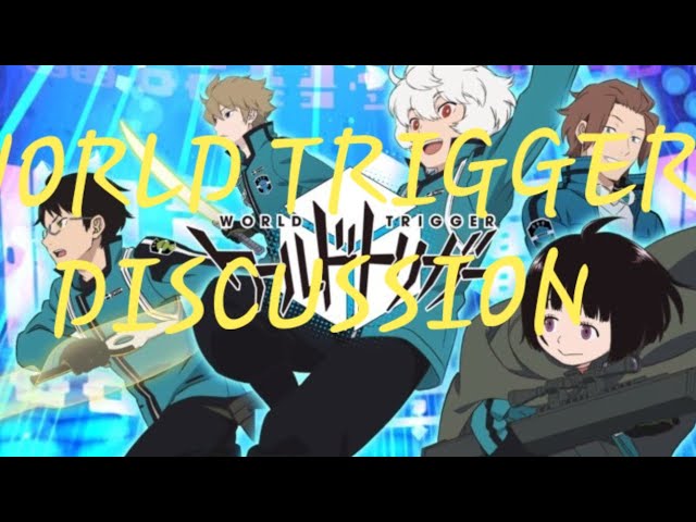 Review/discussion about: World Trigger