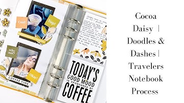 Cocoa Daisy Travelers Notebook Process | Today’s Good Mood
