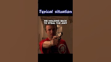 CS2: Typical situation #cs2funny