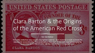 Clara Barton & the Origins of the American Red Cross