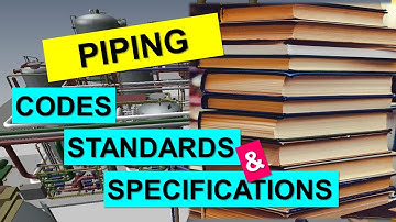 Piping | Codes, Standards & Specifications