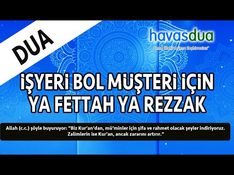 İşyerinde Bol Müşteri Hayırlı Kazanç için Esmaül Hüsna Zikri I Havas Dua