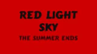 The Summer Ends- Red Light Sky