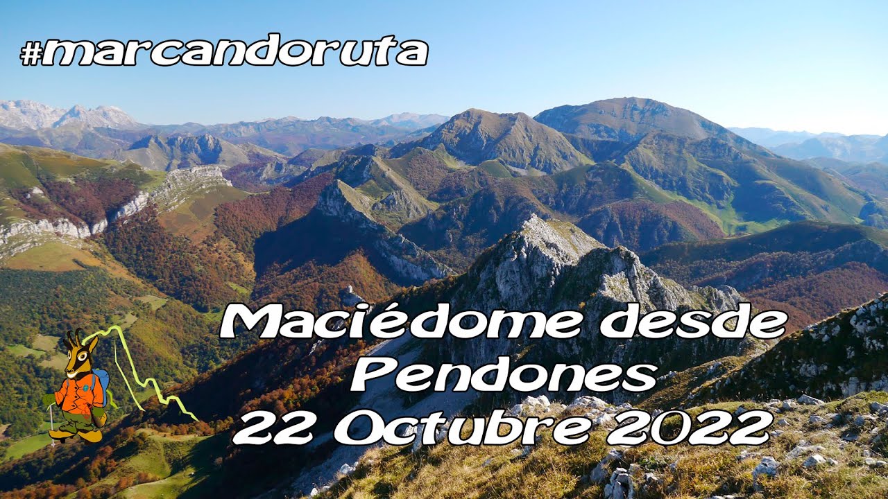 Marcando Ruta - Maciédome desde Pendones (Circular)