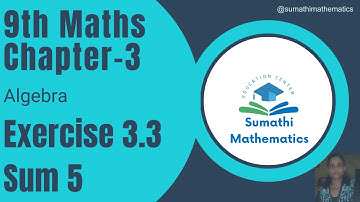 9th Maths Chapter 3 | Exercise 3.3 Sum 5 | sumathi mathematics