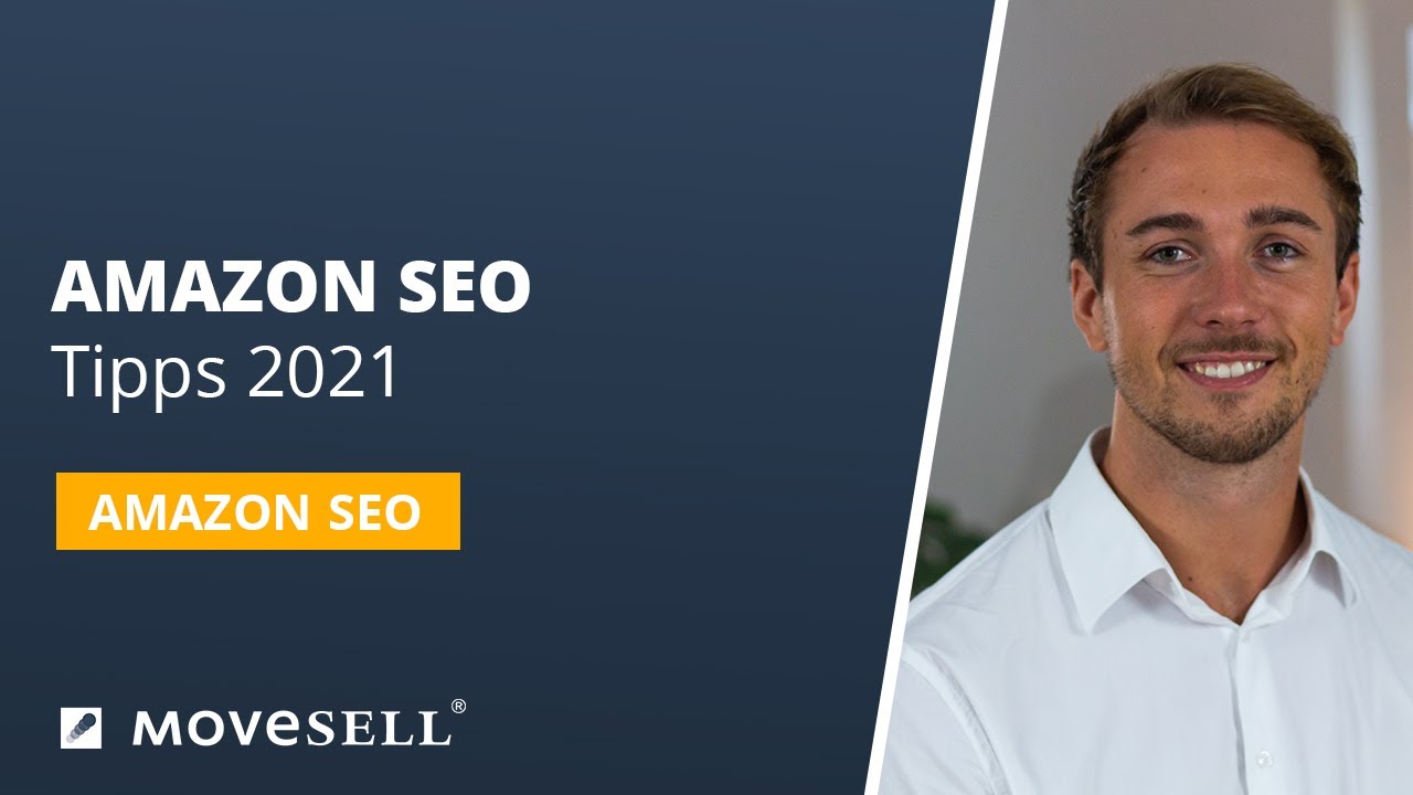 Update New Amazon SEO Tipps 2021: Algorithmus verstehen und Sichtbarkeit der Produkte verbessern