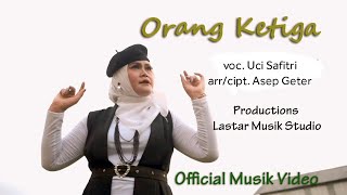 Download Lagu ORANG KE 3 voc.UCI SAFITRI|(official musik video)#djremixkoplo MP3 Download Lagu ORANG KE 3 voc.UCI SAFITRI|(official musik video)#djremixkoplo MP3