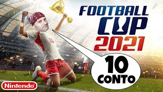 FOOTBALL CUP 2021 ( 10 CONTO ) NINTENDO SWITCH