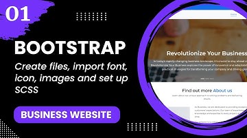Bootstrap 5 #1 - Create files, import font, icon, images and setup scss