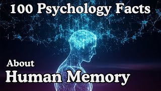 100 Psychology Facts About Human Memory to Fall Asleep To | AudioBook