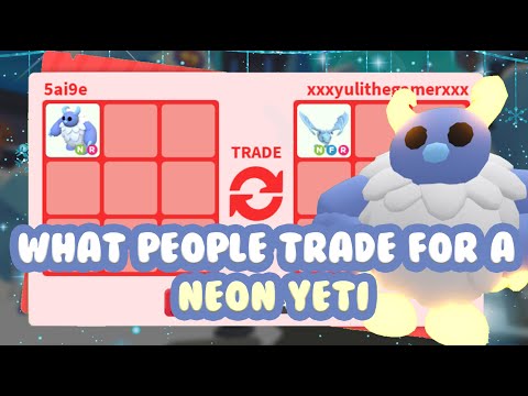 What will people trade for a NEON YETI in Adopt Me | Roblox