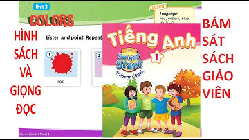 [TIẾNG ANH LỚP 1 2020] Unit 3: Colors | I-Learn Smart Start 1 | BÁM SÁT SÁCH GIÁO VIÊN