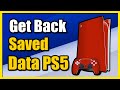 How to Get Your Saved Data Back on PS5 Console (Easy Tutorial)