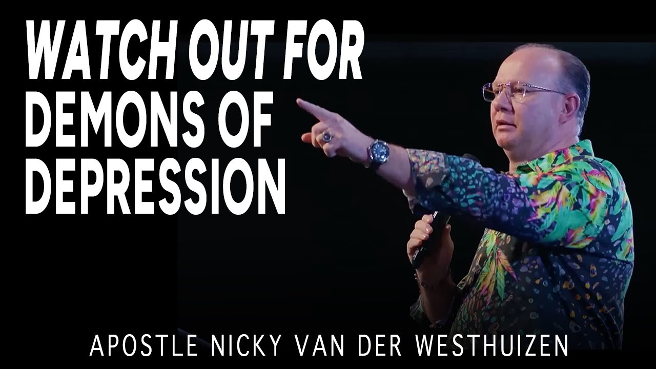 Берегитесь демонов депрессии! // Апостол Ники ван дер Вестхёйзен