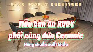 Review Mẫu bàn ghế ăn RUDY hàng xuất khẩu cao cấp| TAGO Furniture