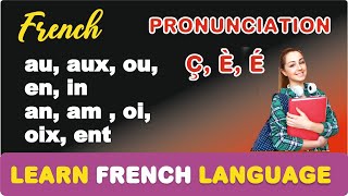Pronunciation of dipthongs and consonants in French language । Alphabets in French language।
