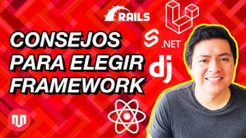 ¿CÓMO ELEGIR UN FRAMEWORK? 12 CONSEJOS CLAVE