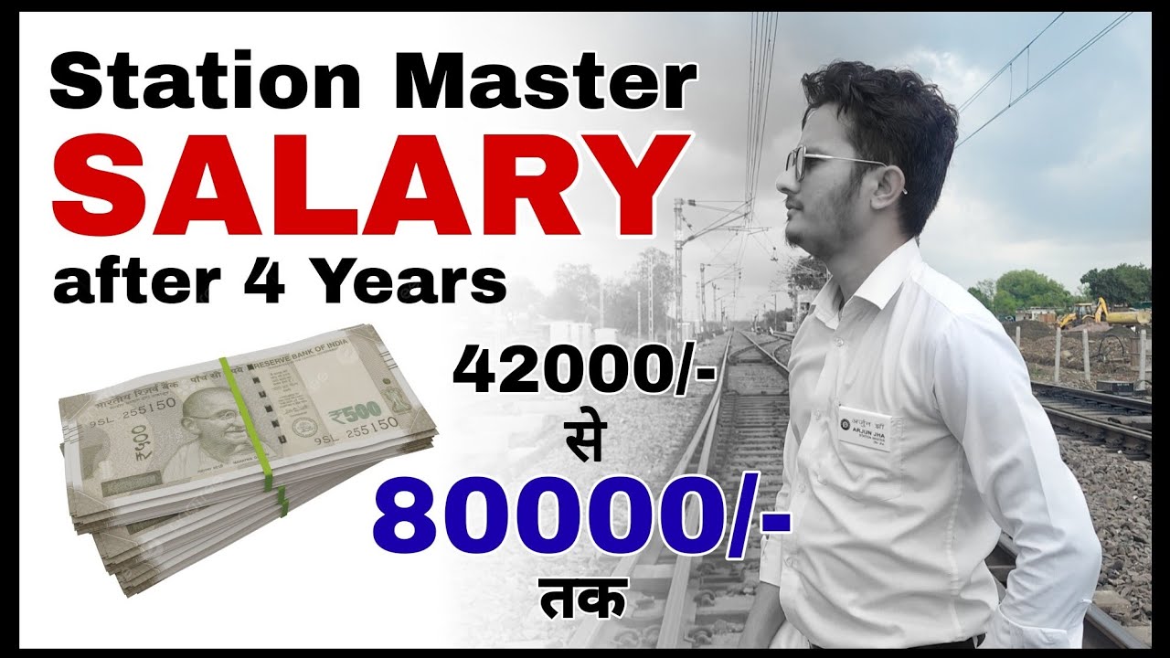 80 000 Salary Station Master Salary After 4 Years In Railway 80-000-salary-station-master-salary-after-4-years-in-railway