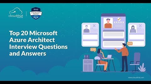 Azure Database Architect - Questions and Answers - Part 2