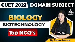 CUET 2022 Biotechnology MCQ | CUET 2022 Biology Important Questions | Domain Subject