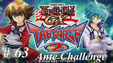 Let's play Yu-Gi-Oh GX Tag Force 2 - Ante Challenge: Part 63 I Guess The Other Team Quit