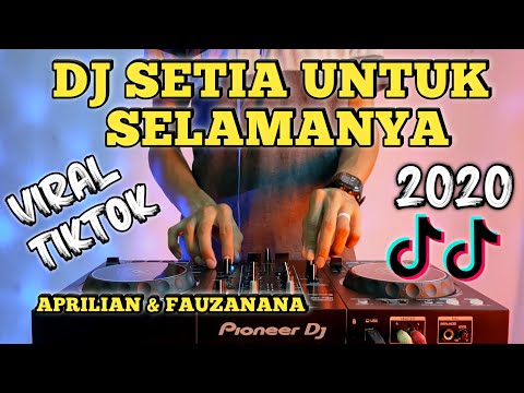 Dj tak bosan bosan aku memandangmu viral | dj setia untuk selamanya viral aprilian & fauzana 2020