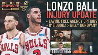 Lonzo Ball Injury Update - Does Chicago Need A Free Agent Point Guard? | Bulls Don't Lie