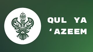 Qul Ya 'Azeem (Lyrics and Translation) - SMC