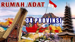 Tak kenal maka tak sayang. Keindahan RUMAH ADAT dari 34 PROVINSI di Indonesia