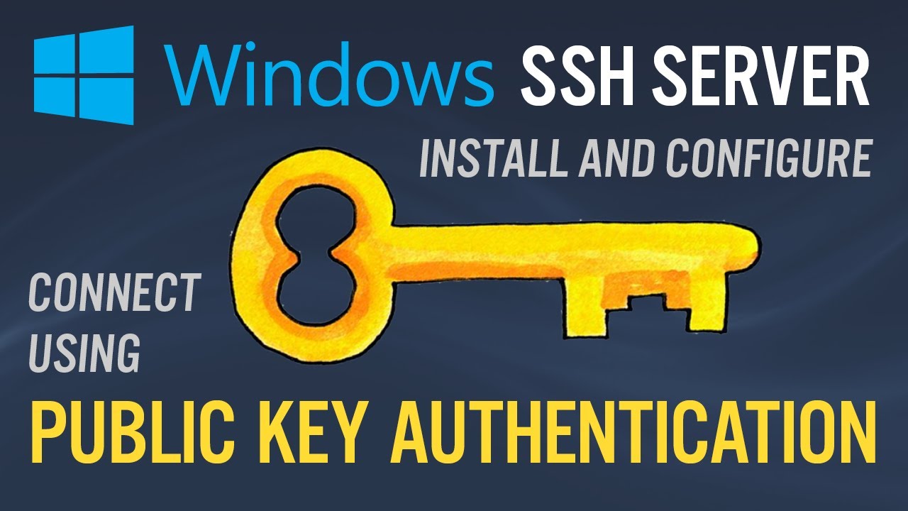 คำสั่ง ssh  Update 2022  SSH To Windows Using Public Key