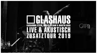 GLASHAUS - Trailer &quot;Live &amp; akustisch&quot;-Zusatztour 2019 (Official 3pTV)