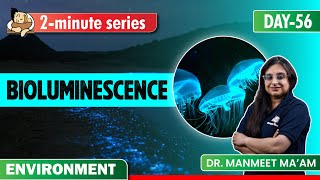 All About Bioluminescence Animal Behavior For Upsc Prelims For 2024 Sleepy Cles Ias Upsc Cse