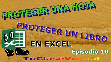 Proteger una Hoja y un Libro en Excel- curso básico