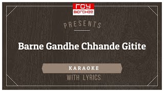 Miniatura del video "Barne Gandhe Chhande Gitite  FULL KARAOKE  Bengali with Lyrics S D Burman  বর্ণে গন্ধে ছন্দে গীতিতে"