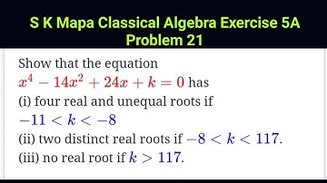 The equation x^4-14x^2+24x+k=0 has four real and unequal roots if k  lies between - 11 and - 8