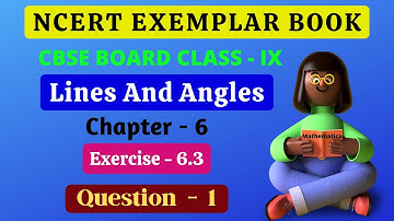 NCERT Exemplar | Lines and Angles | Chapter 6 Exercise 6.3 Question 1 Solution |  Maths Class 9