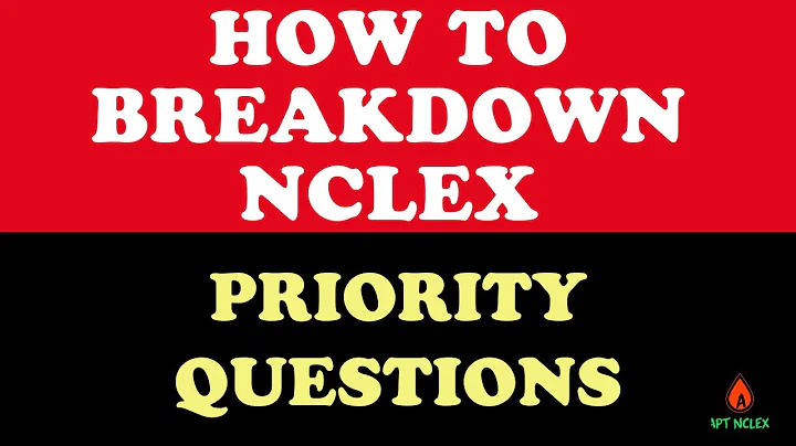 How to Break Down NCLEX Nursing Priority Prioritization Questions