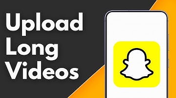 How to Upload Long Videos on Snapchat Story