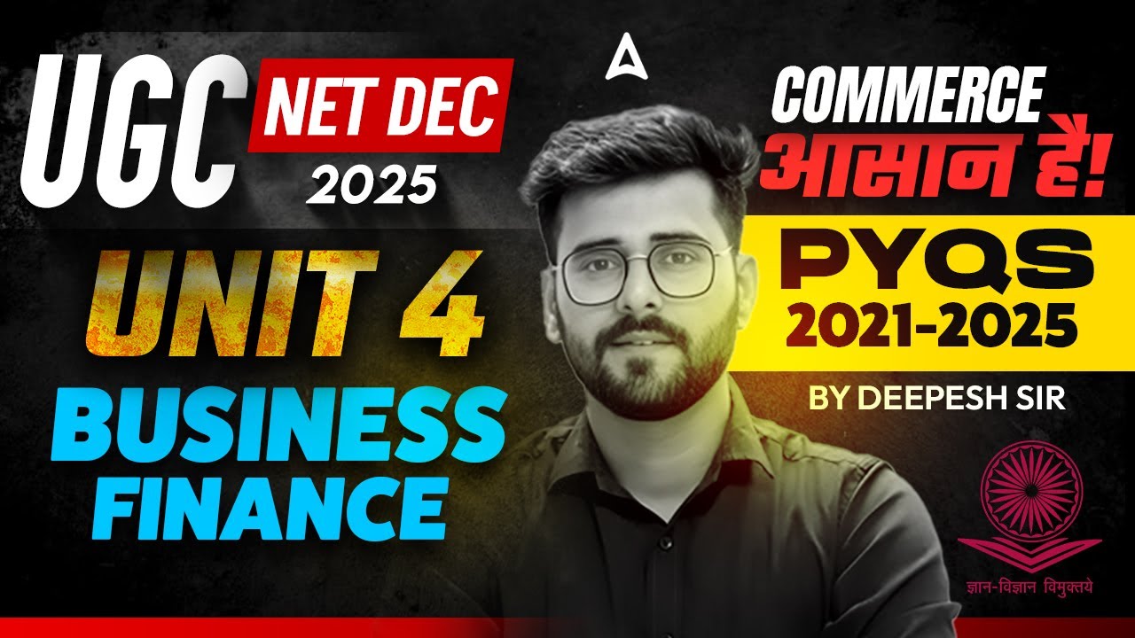 UGC NET Commerce | UGC NET Commerce Unit 4 Business Finance By Deepesh ...