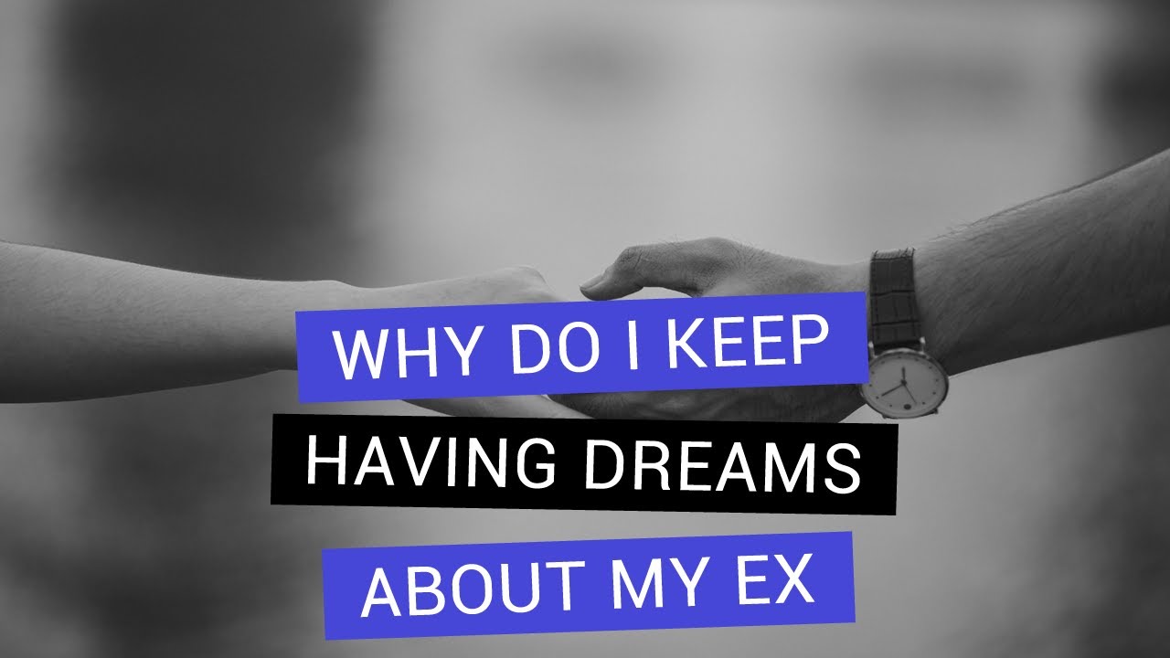 Why Do I Keep Having Dreams Of Fighting People Why do i keep having dreams about my ex - YouTube