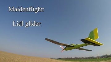 Lidl glider - Maidenflight