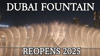 Dubai [4k] Fountain Reopens | Stunning New Fountain Show 2025 | Downtown Dubai 🇦🇪